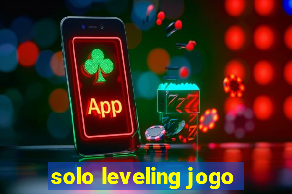 solo leveling jogo